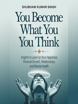 cover image of You Become What You Think